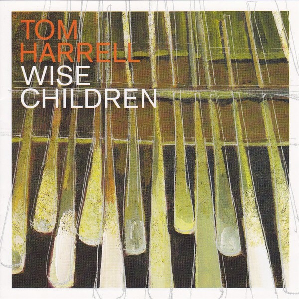 Tom Harrell Wise Children