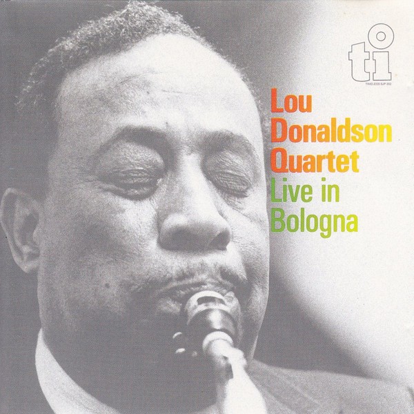 Lou Donaldson Quartet Live in Bologna