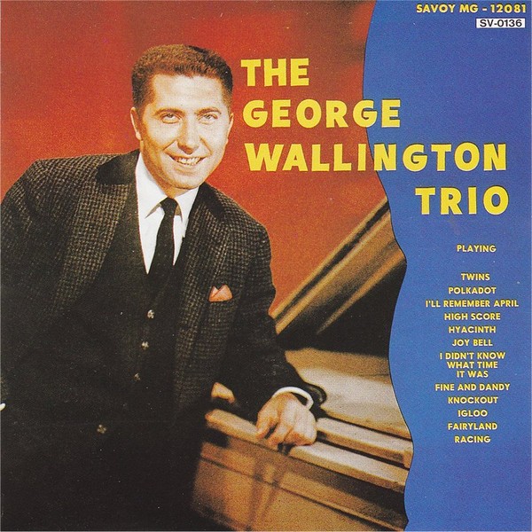 The George Wallington Trio (Savoy)