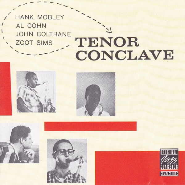 Hank Mobley Al Cohn John Coltrane Tenor Conclave