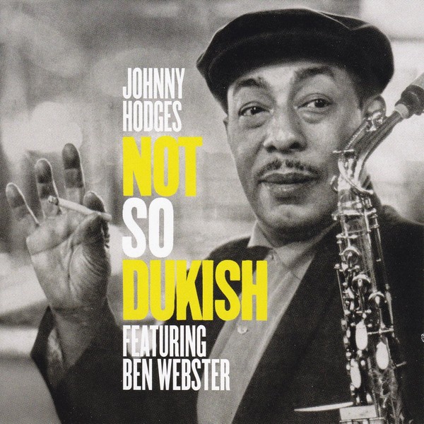 Johnny Hodges Not So Dukish