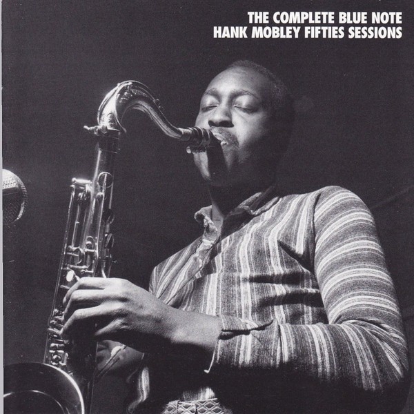 The Complete Blue Note Hank Mobley Fifties Sessions 