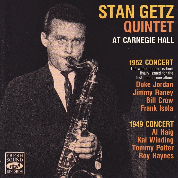 Stan Getz Quintet At Carnegie Hall