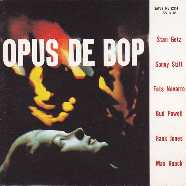 Stan Getz Opus De Bop (Savoy)