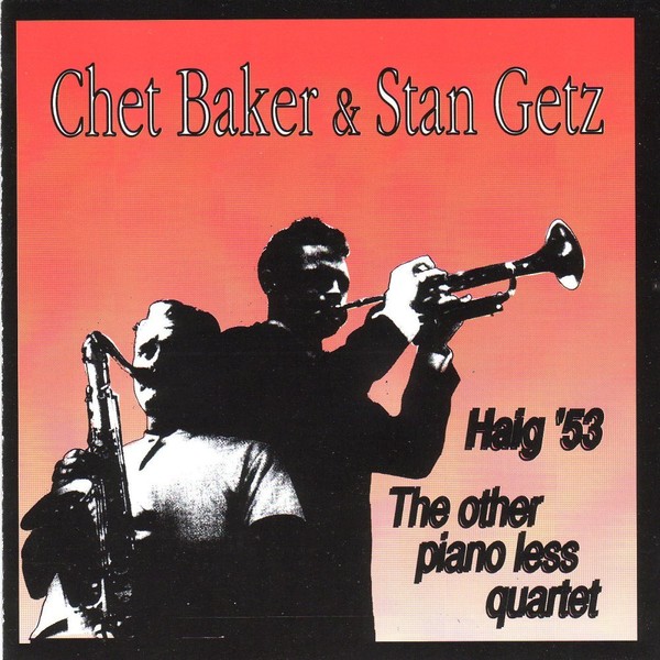 Chet Baker & Stan Getz Haig 53 