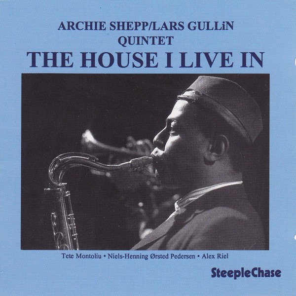 Archie Shepp The House I Live In