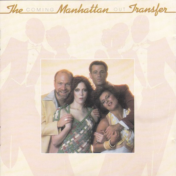 The Manhattan Transfer Coming Out