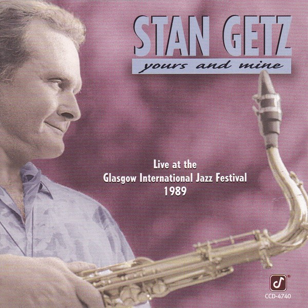 Stan Getz Yours And Mine