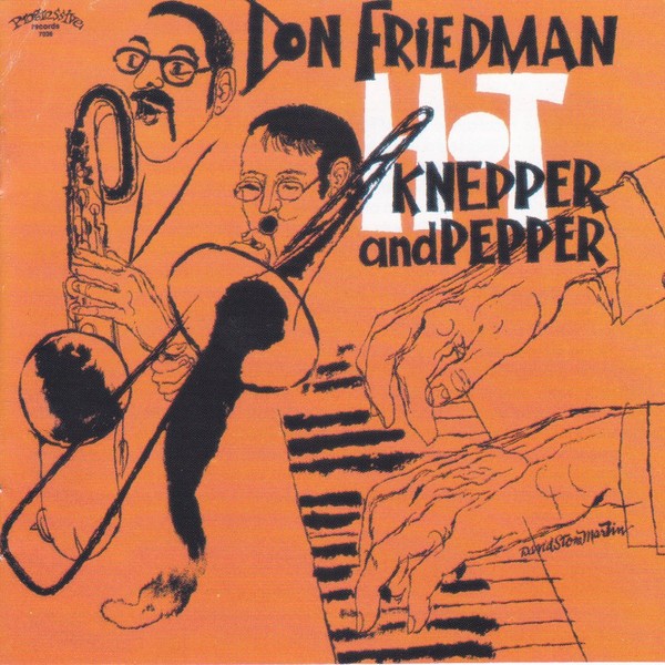 Don Friedman... Hot Knepper and Pepper