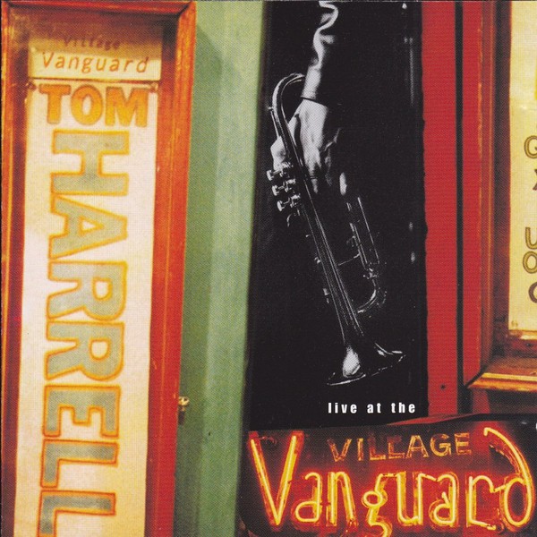 Tom Harrell Live at the Village Vanguard