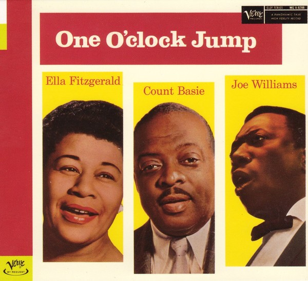 Ella Fitzgerald Count Basie Joe Williams One O'Clock Jump