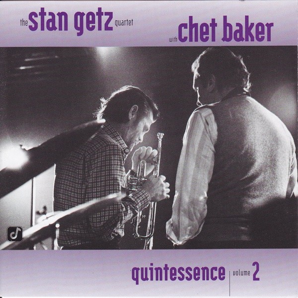 The Stan Getz Quartet With Chet Baker Quintessence Vol 2