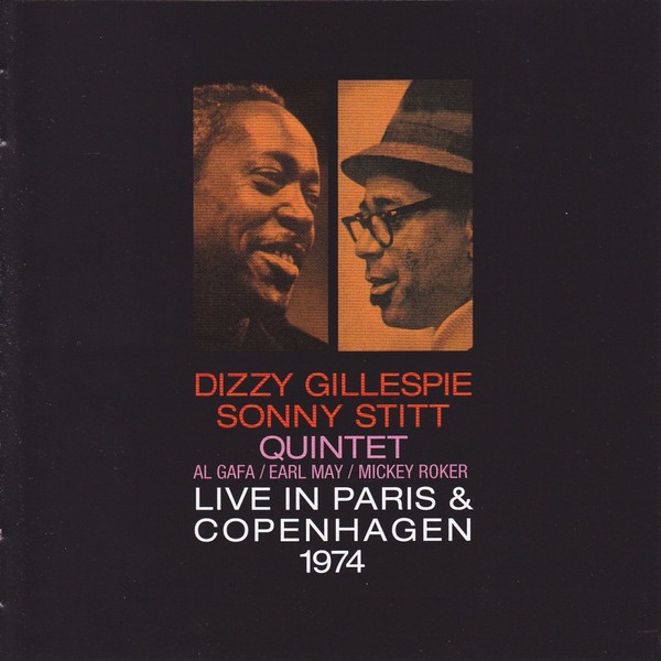 Dizzy Gillespie Sonny Stitt Live in Paris & Copenhagen