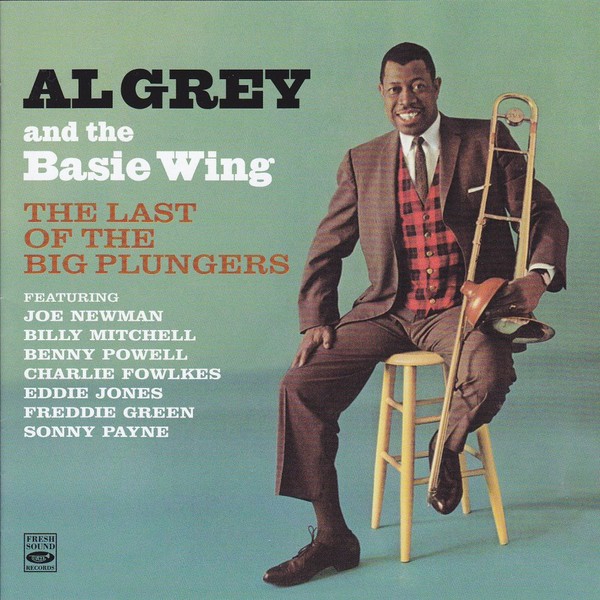 Al Grey and the Basie Wing The Last Of The Big Plungers