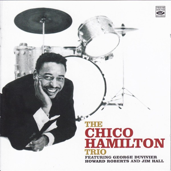 The Chico Hamilton Trio Feat. George Duvivier ...