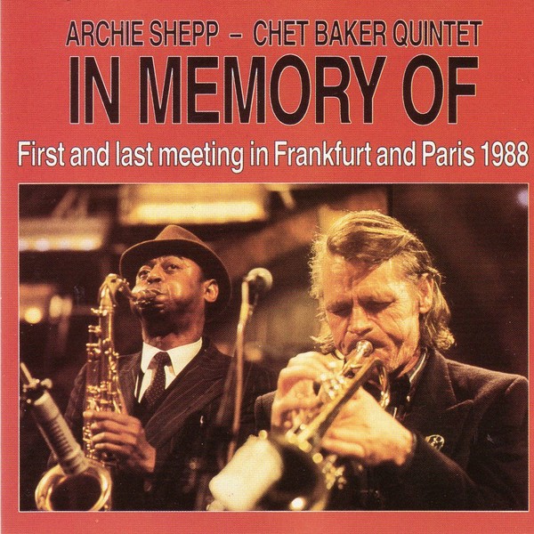 Archie Shepp - Chet Baker Quintet - In Memory Of