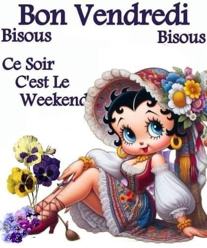 BON VENDREDI ENSOLEILLE/OUF/GROS BISOUS