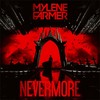 MYLENE FARMER : NEVERMORE 