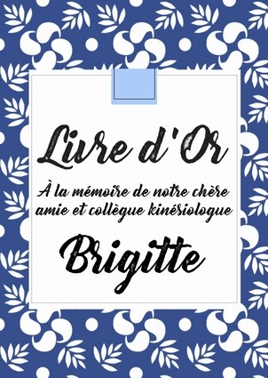 Un "Livre d'Or" en souvenir de Brigitte...