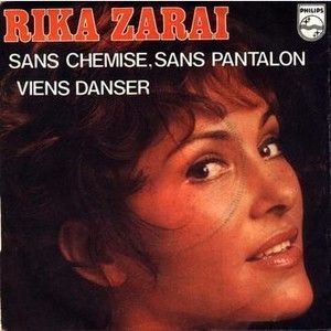 RIKA ZARAI - SANS CHEMISE, SANS PANTALON