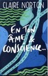 En ton âme et conscience de Claire Norton