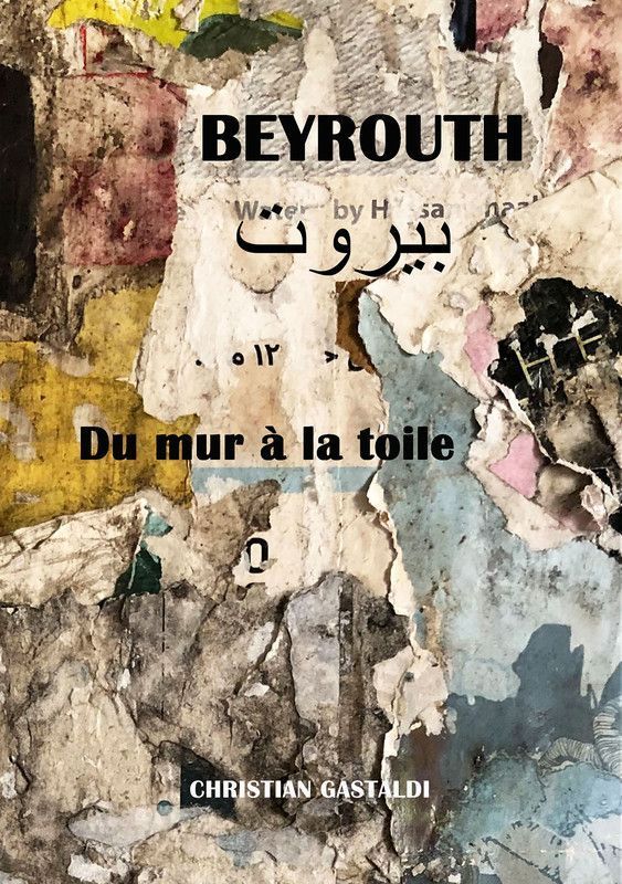 Livre 'BEYROUTH - Du mur à la toile'