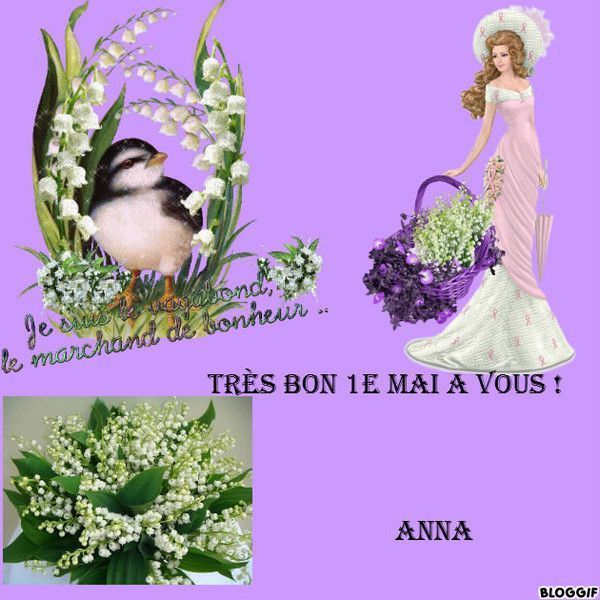 Bon 1er Mai de mon amie Anna ... Merci !