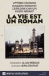 LA VIE EST UN ROMAN