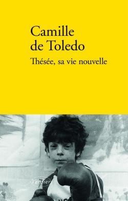 « Thésée, sa vie nouvelle », de Camille de Toledo