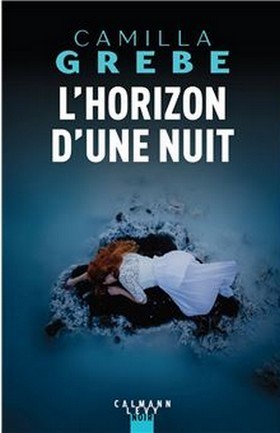 L'HORIZON D'UNE NUIT  CAMILLA GREBE