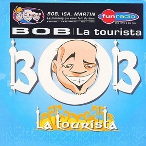 Bob-La Tourista