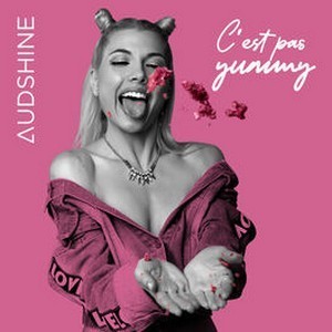 Audshine-C'est pas yummy