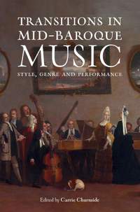 Transitions in Mid-Baroque Music: Style, Genre and Performance