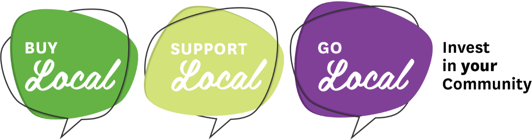 Buy Local Support Local, Go local - invest in your community