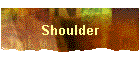 Shoulder