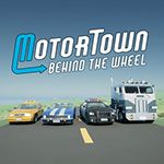 Motor Town: Behind The Wheel