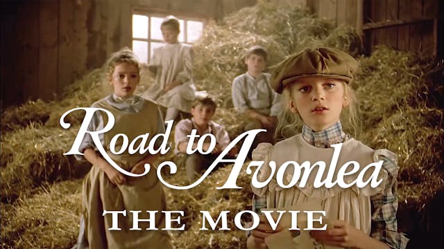 Road To Avonlea: The Movie