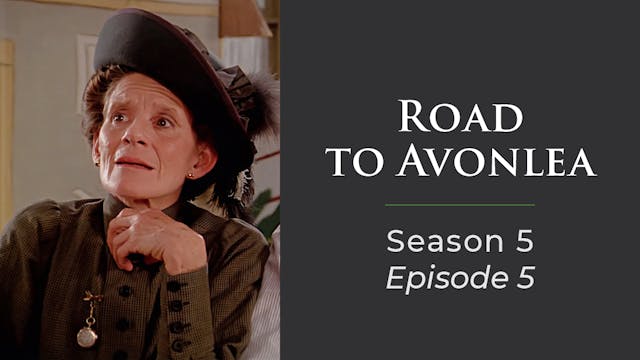 Avonlea: Season 5, Episode 5: "Strictly Melodrama"