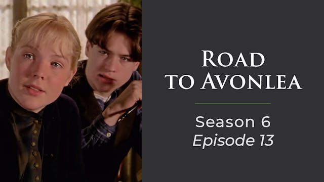 Avonlea: Season 6, Episode 13: "Homecoming"