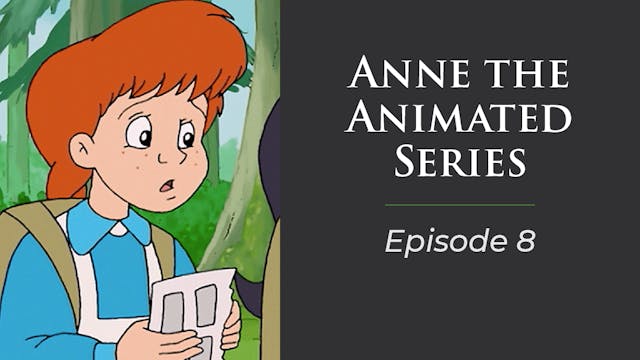 Anne The Animated Series, Episode 8 "Lost & Found"