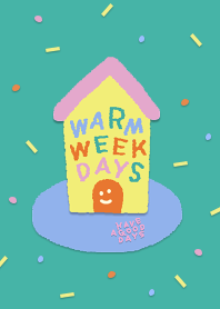 warm weekdays