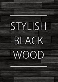 STYLISH BLACK WOOD