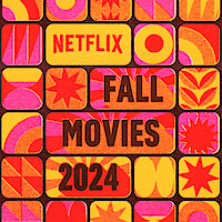 Fall Movie Preview Key art 'Netflix Fall Movies 2024'