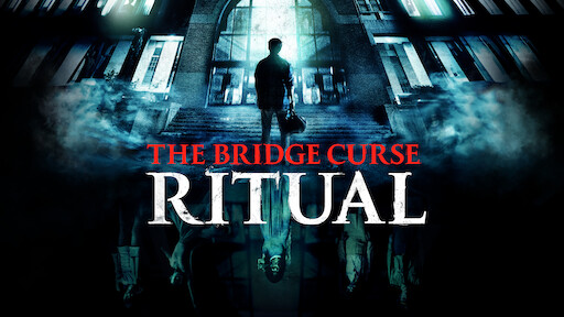 The Bridge Curse: Ritual