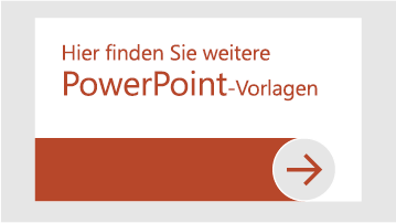 Hier finden Sie weitere PowerPoint-Vorlagen