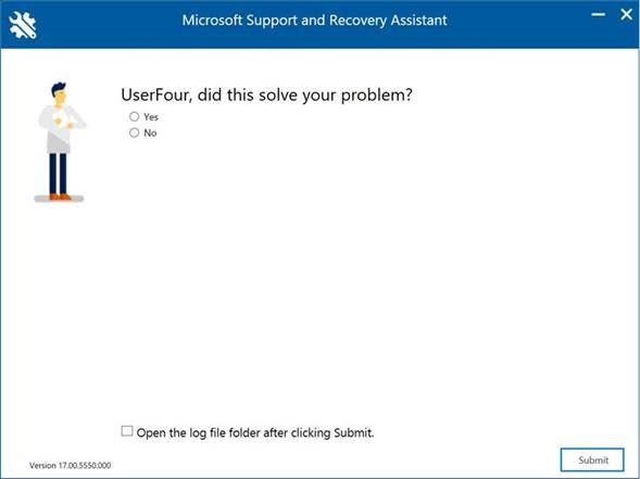 Microsoft Support and Recovery Assistant window asking - <User>, did this solve your problem?