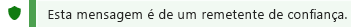 Captura de ecrã da notificação de Remetente de Confiança.