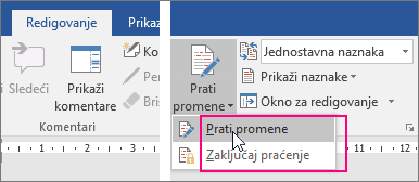 Kada kliknete na dugme za praćenje promena, dostupne opcije su istaknute