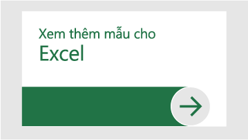 Xem thêm mẫu cho Excel