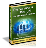 The Survivor's Manual for The New Economy 239 Page Digital Publication by Marcus P. Zillman, M.S., A.M.H.A. ... The Latest New Economy Resources and Tools by clicking here